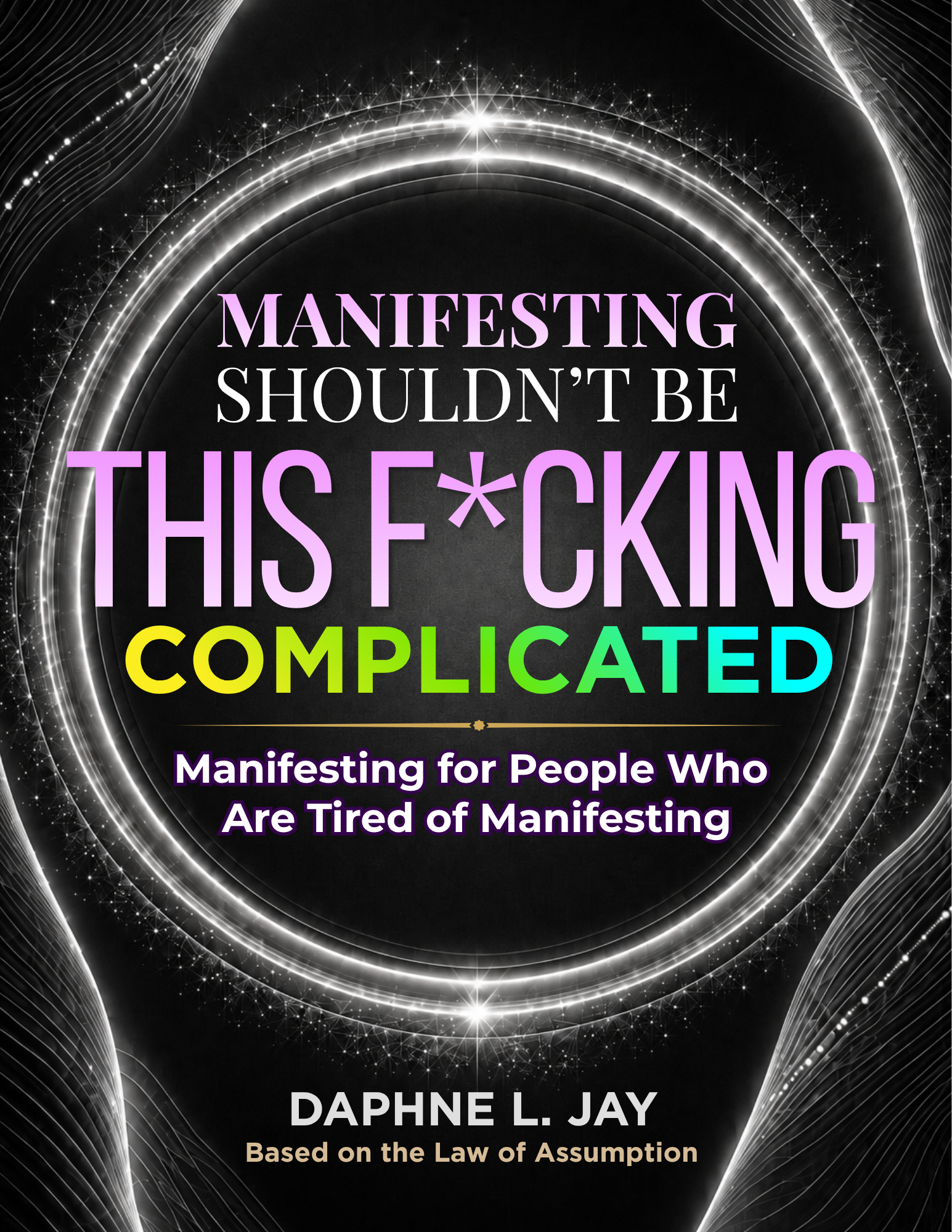 Pre-Order! Manifesting Shouldn't Be This F*cking Complicated